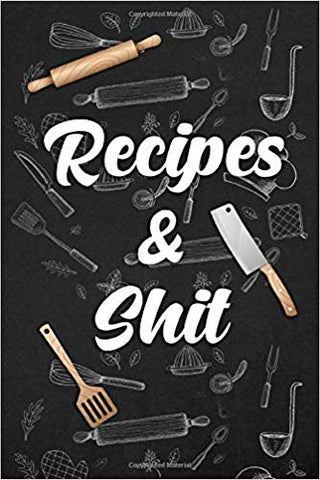 Recipes & Shit: Funky Vintage Blank Recipe Journal Book to Write In Favorite Recipes and Notes.